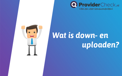 Video - Wat is Down- en uploaden?