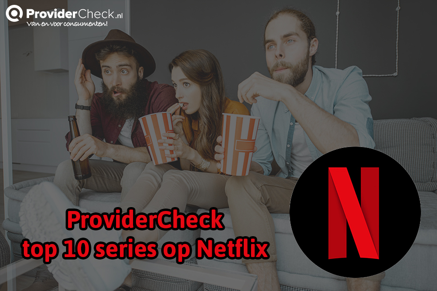 Onze top 10 series op Netflix