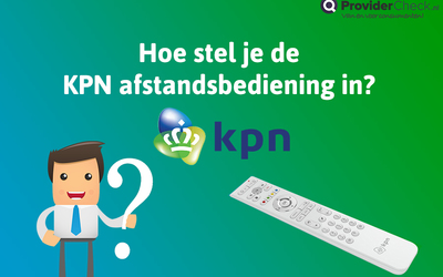 Hoe stel je de afstandsbediening bij KPN in?