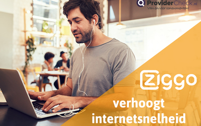 Ziggo verhoogt internetsnelheid!