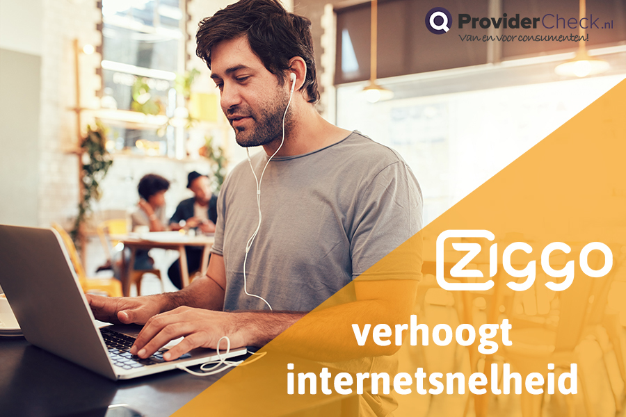 Ziggo gooit internetsnelheid omhoog!