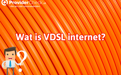 Wat is VDSL internet?