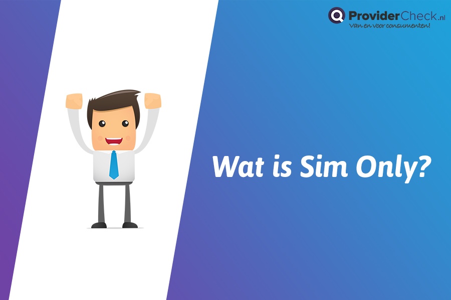 Video - Wat is Sim Only?