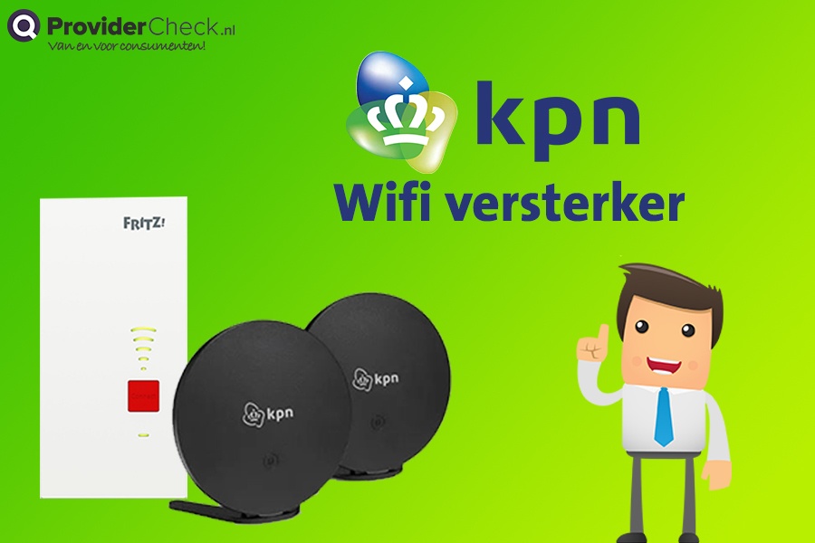 Evolueren trolleybus Geldschieter WiFi versterker KPN | De voordelen | Providercheck.nl