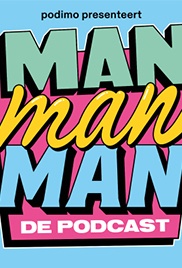 Man man man, de podcast (33.815 abonnees)